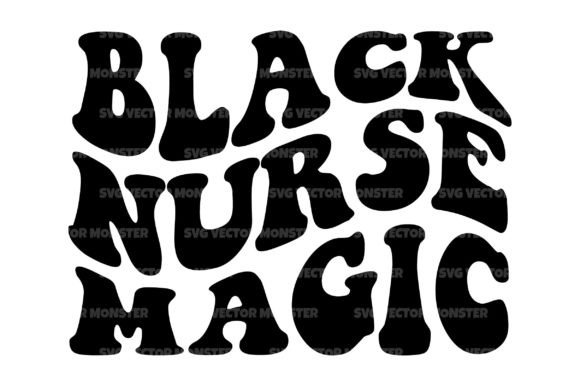 Black Nurse Magic Svg Cut File: Graphics and Crafts