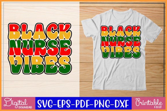 Black Nurse Vibes Svg Design