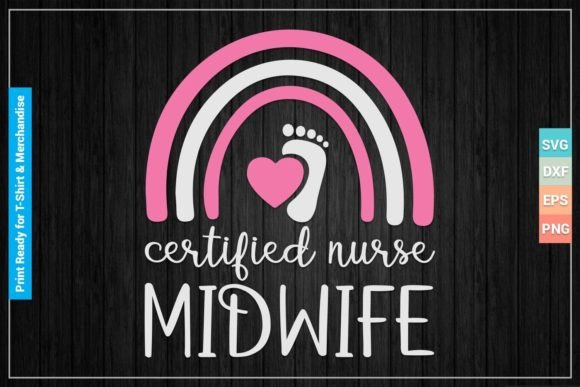 CERTIFIED NURSE MIDWIFE SVG Cricut Files
