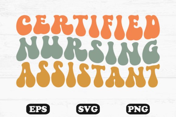 Certified Nursing Assistant Wavy Svg File: Graphics for Crafts