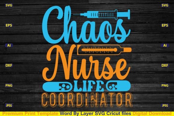Chaos Nurse Life Coordinator Svg: Graphics and Crafts
