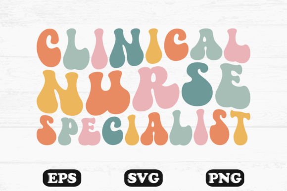 Clinical Nurse Specialist Wavy SVG File: Graphics for Crafts