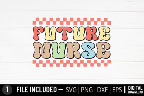 Future Nurse - Nurse Retro SVG: Graphics and Crafts for Modern Design
