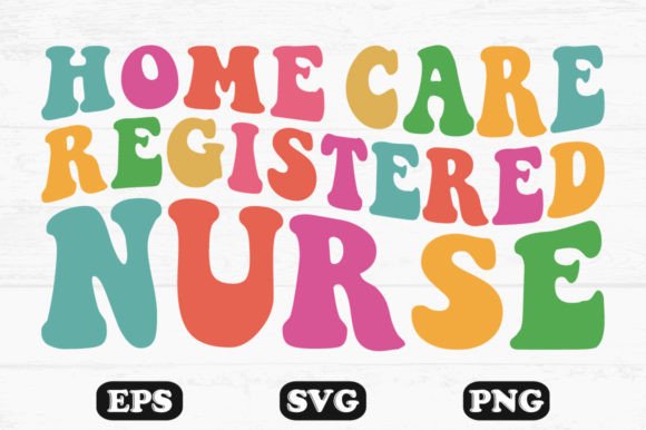 Home Care Registered Nurse Retro Svg File: Graphics and Crafts