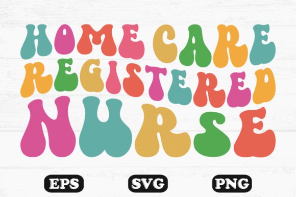 Home Care Registered Nurse Wavy Svg File: Graphics and Crafts