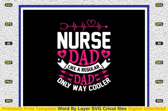 Nurse Dad SVG: Graphics for Crafts Projects