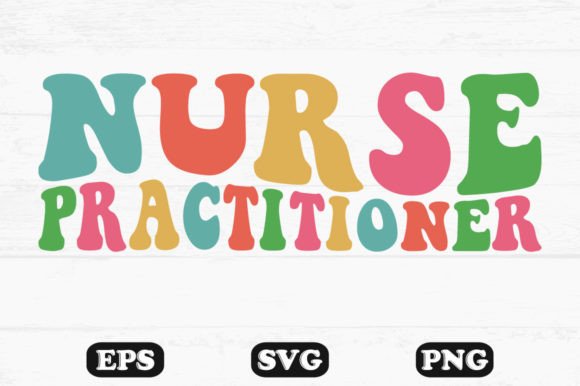 Nurse Practitioner Retro Wavy T-Shirt Graphics & Crafts