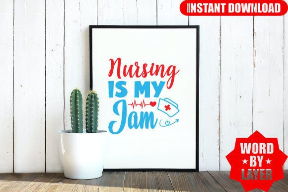 Nursing is My Jam Svg Design: Graphics and Crafts for Content Creators