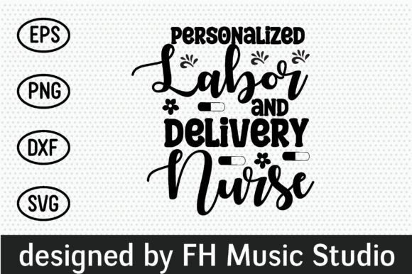 Personalized Labor and Delivery Nurse