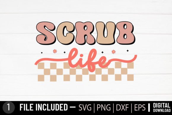Scrub Life - Nurse Retro SVG: Graphics & Crafts for Local Branding