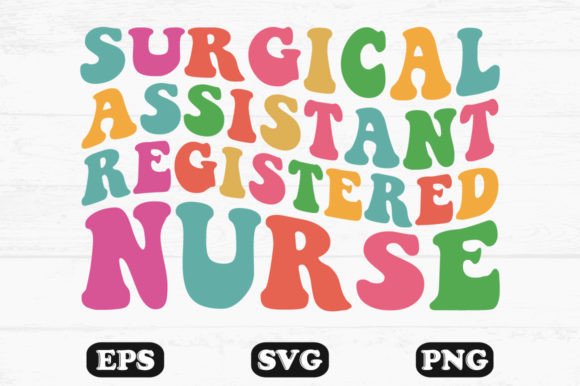 Surgical Assistant Registered Nurse Graphics & Crafts