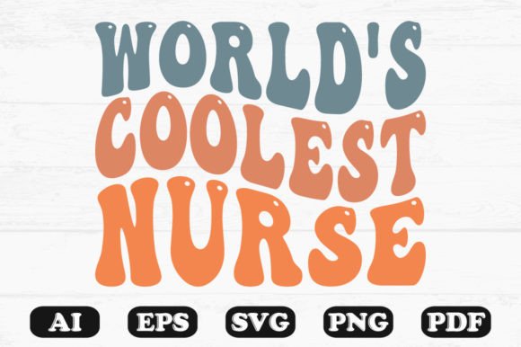 World's Coolest Nurse Retro Svg Designs: Graphics & Crafts
